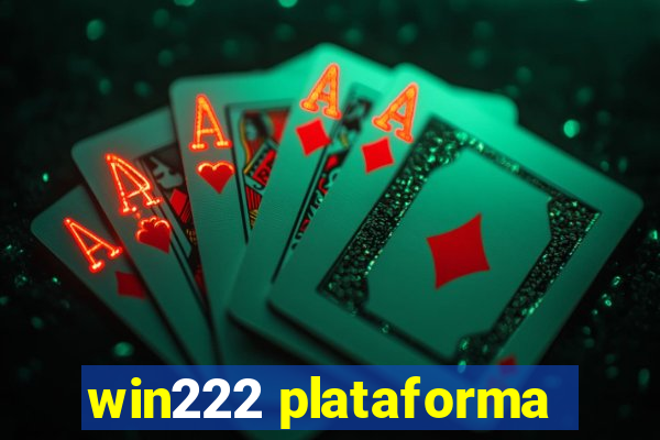 win222 plataforma